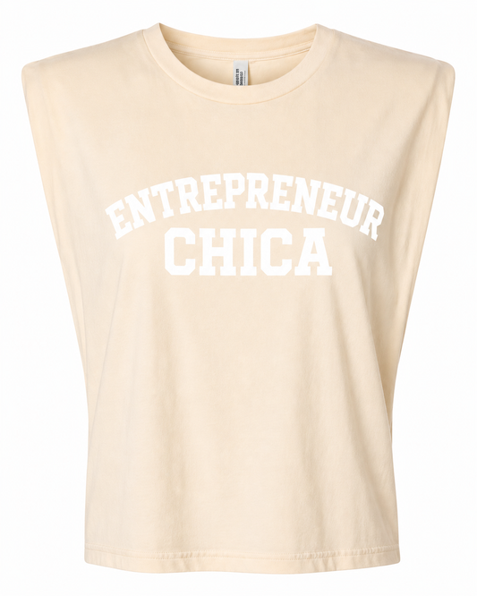 Entrepreneur CHICA  Muscle Tee