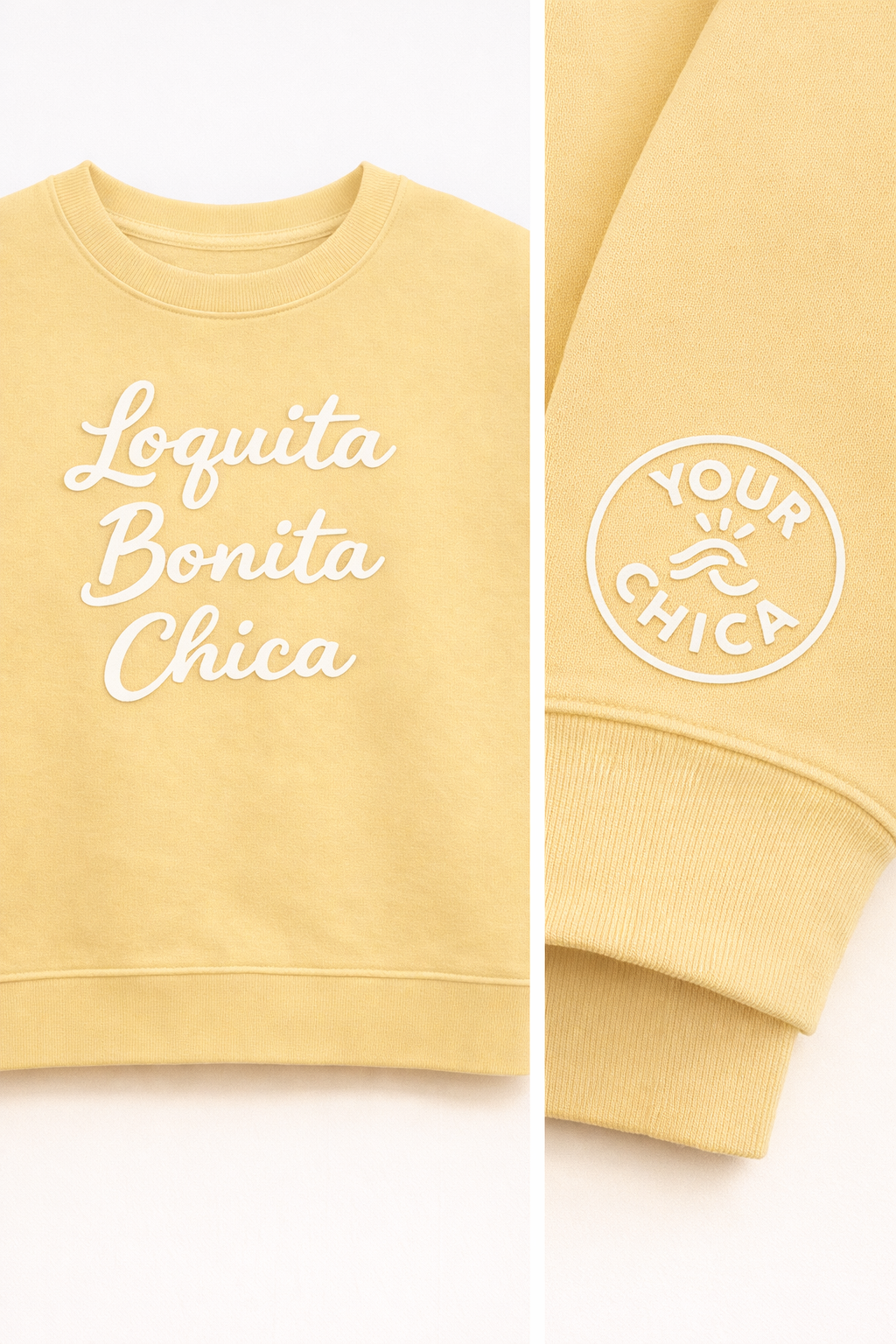 The "LOQUITA BONITA CHICA" Sweatshirt